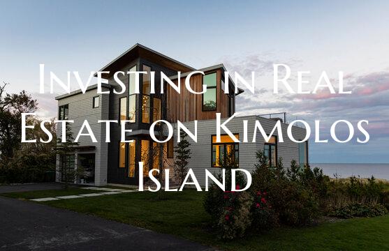 Investing in Real Estate on Kimolos Island