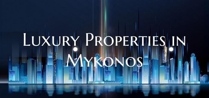 Luxury Properties in Mykonos